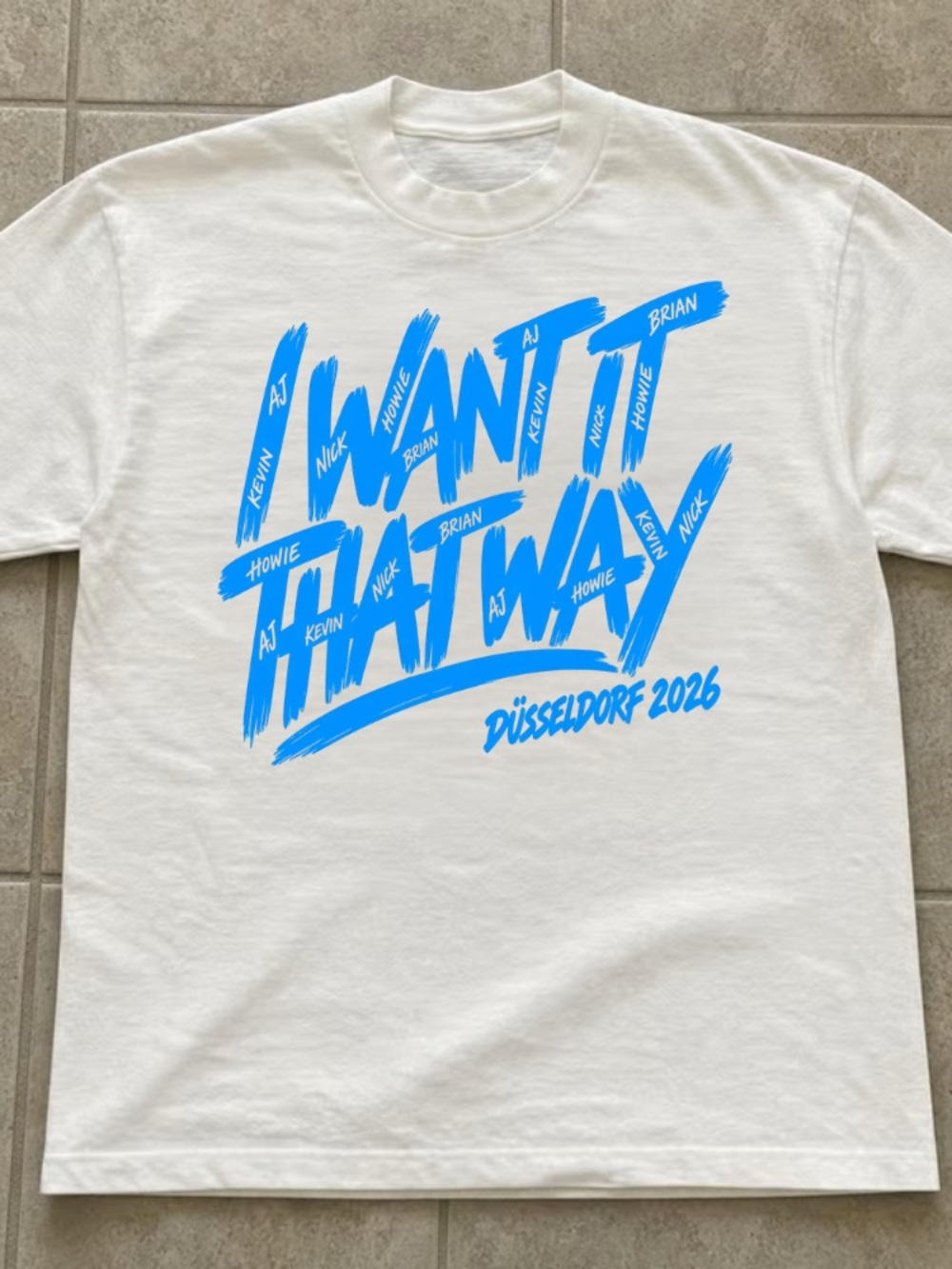 I Want It That Way Düsseldorf 2026 Names Brush Stroke Blue Vintage White T-Shirt